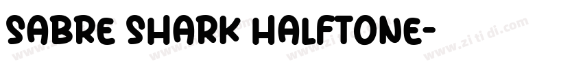 Sabre Shark Halftone字体转换